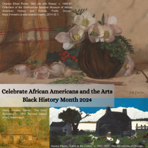 Celebrte African Americans and the Arts, Black History Month 2024